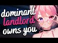 dominant landlord makes you hers ❤️ (F4A) [mommy] [power play] [personal attention] [asmr roleplay]