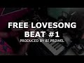 FREE LOVESONG BEAT#1 (Produced by Bj Prowel)