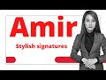Amir name signature #easysignature