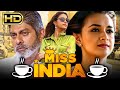 Miss India - Keerthy Suresh Movies Hindi Dubbed Full Movie | Jagapathi Babu, Rajendra Prasad