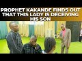 AMAZING!!! LADIES BEWARE BEFORE YOU DATE PROPHET KAKANDE'S SONS