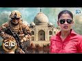 एक Case Solve करने के लिए Team CID पहुँची Taj Mahal | C.I.D. | सी.आई.डी | TV Serial Episode
