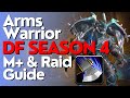 Arms Warrior Season 4 Beginner Guide for Raid & M+ | Dragonflight 10.2.6