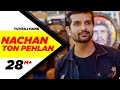 Nachan Ton Pehlan (Full Video) | Yuvraj Hans | Jaani | B Praak | Latest Punjabi Song 2018
