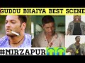 GUDDU BHAIYA BEST SCENES IN MIRZAPUR | Mirzapur best dialogues of Guddu Pandit | Mirzapur best scene