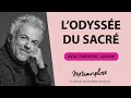 #430 Frédéric Lenoir : L'odyssée du sacré