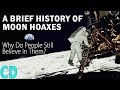 A Brief History of Moon Hoaxes - Why do people still believe in them?