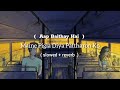 Maine Pighla Diya Pattharon Ko ❤🥺 New Lofi Mix ( slowed + reverb ) Song Aap Baithe Hai