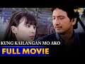 Kung Kailangan Mo Ako Full Movie HD | Sharon Cuneta, Rudy Fernandez