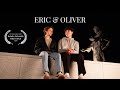 Eric & Oliver - LGBTQ+ Short Film