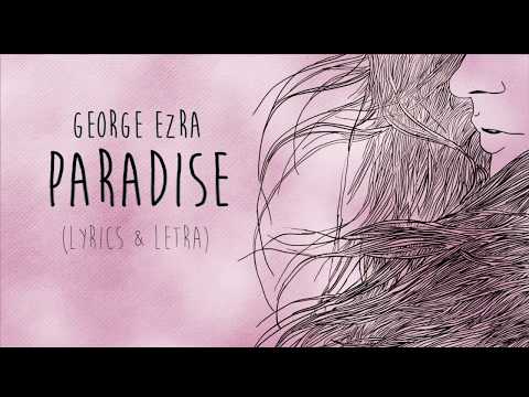 Download George Ezra - Paradise LYRICS (Sub Español) free