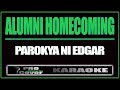 Alumni Homecoming - Parokya Ni Edgar (KARAOKE)