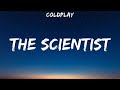 Coldplay - The Scientist (Lyrics) Imagine Dragons