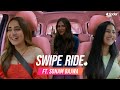 Swipe Ride ft. Sonam Bajwa & Twarita | Kusha Kapila | Tinder India