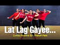 Lat Lag Gayee | ZUMBA | Dance Workout | Team UDA #zumba #dance #fitness #yoga