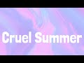 Taylor Swift - Cruel Summer | LYRICS | Call Me Maybe - Carly Rae Jepsen