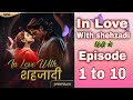 in love with shehzadi episode 1 to 10 pratilipi FM audio love story hindi #pratilipi #lovestory