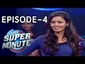 Super Minute Episode 4  – Vijay Surya & Neha