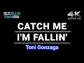 Catch Me I'm Fallin' - Toni Gonzaga (karaoke version)