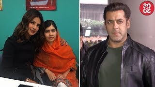 Priyanka Chopra Meets Malala Yousafzai | Salman Khan Returns From His International Trip