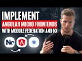How To Implement Angular Micro Frontends With Module Federation and Nx