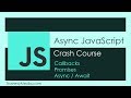 Async JS Crash Course - Callbacks, Promises, Async Await