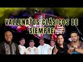 Vallenatos Clasicos De Siempre Pa Beber (Binomio De Oro, Los Inquietos, Los Chiches, Miguel Morales)