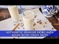 Authentic Spanish Horchata Recipe - Horchata de chufa