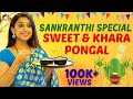 Khaara Pongal & Sweet Pongal Recipe | Sankranthi Special | Swetha Changappa
