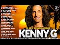 KENNY G Greatest Hits 2024 Collection️🎷Top 20 Hits Playlist Of All Time #saxophone #love