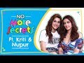 Kriti Sanon & Nupur Sanon on their bond, nepotism, love, breakups, marriage | No More Secrets S01E02