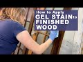 How To Apply Gel Stain To FINISHED Wood