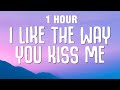 [1 HOUR] Artemas - i like the way you kiss me (Lyrics)