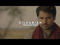 Dildarian - Amrinder Gill ( Slowed + Reverb )
