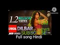 Dilbar_Dilbar_full_songs_hindi_Nura_fata_ha #songs #songsviral #tandingsongs