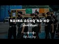 ASHQ NA HO || Slowed And Reverb || Indian Army Song || Soldiers Heart touching song || Sad Song 💖🙏