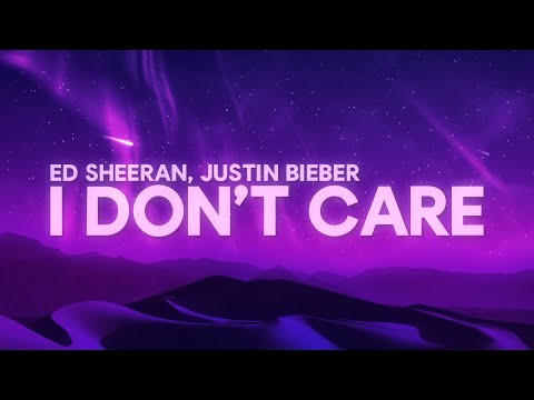 Ed Sheeran Justin Bieber I Don t Care Lyrics 