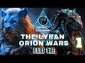 Part 1 | The Galactic Lyran-Orion Wars | Astral Legends