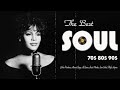 The Very Best Of Soul   70s, 80s,90s Soul  Marvin Gaye, Whitney Houston, Al Green, Teddy Pendergrass