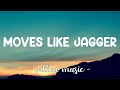 Moves Like Jagger - Maroon 5 (Feat. Christina Aguilera) (Lyrics) 🎵