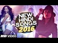 NEW HINDI SONGS 2016 (Hit Collection) | Latest BOLLYWOOD Songs | INDIAN SONGS (VIDEO JUKEBOX) NEW HINDI SONGS 2016 (Hit Collection) | Latest BOLLYWOOD Songs | INDIAN SONGS (VIDEO JUKEBOX)