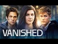 Vanished | Action Adventure Movie