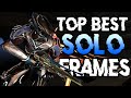 TOP BEST SOLO WARFRAMES 2024 | For High Level Gameplay!