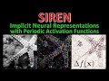 SIREN: Implicit Neural Representations with Periodic Activation Functions (Paper Explained)