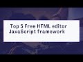 HTML WYSIWYG editor | | Top 5 Free Html editor  with JavaScript framework