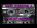 XEJP Radio Variedades  parte 2 Para Miriam Arellanes