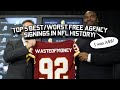 Top 5 WORST Free Agency Signings in NFL History(Best Too)