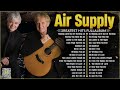 Air Supply Greatest Hits ☕The Best Air Supply Songs ☕ Best Soft Rock Legends Of Air Supply.