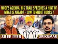 Modi's agenda, his trail speeches a hint of what is ahead? • Low turnout hurts ? • Srikumar Kannan