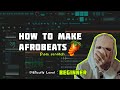 How To Make Afrobeats from scratch in FL Studio | BEGINNERS GUIDE